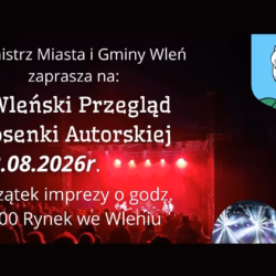 Już jutro widzimy się na I Wleńskim Przeglądzie Piosenki Autorskiej! 🎶